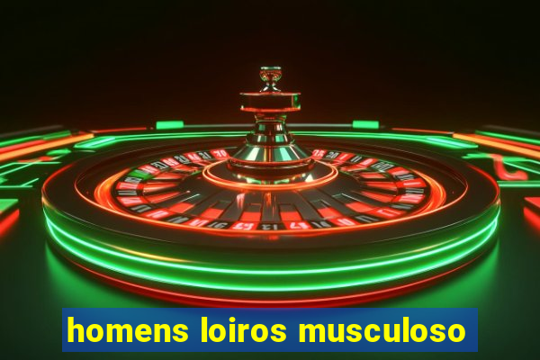 homens loiros musculoso
